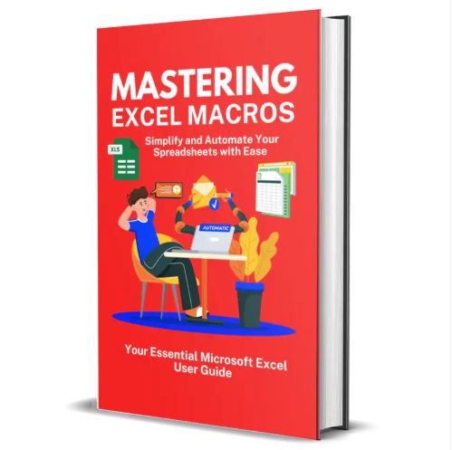 Mastering Excel Macros: Simplify and Automate Your Spreadsheets with Ease